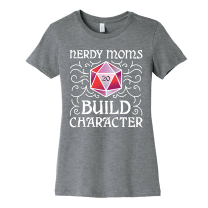 Nerdy Moms Build Character Women's Cotton Tee