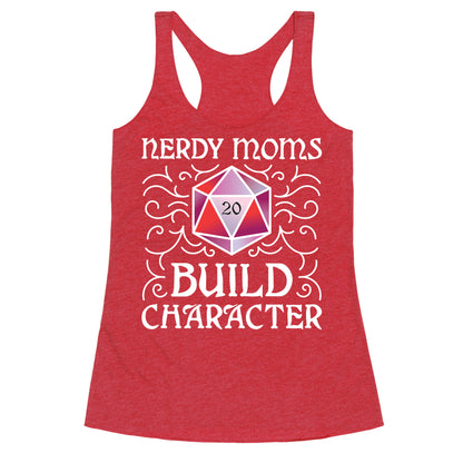 Nerdy Moms Build Character Racerback Tank