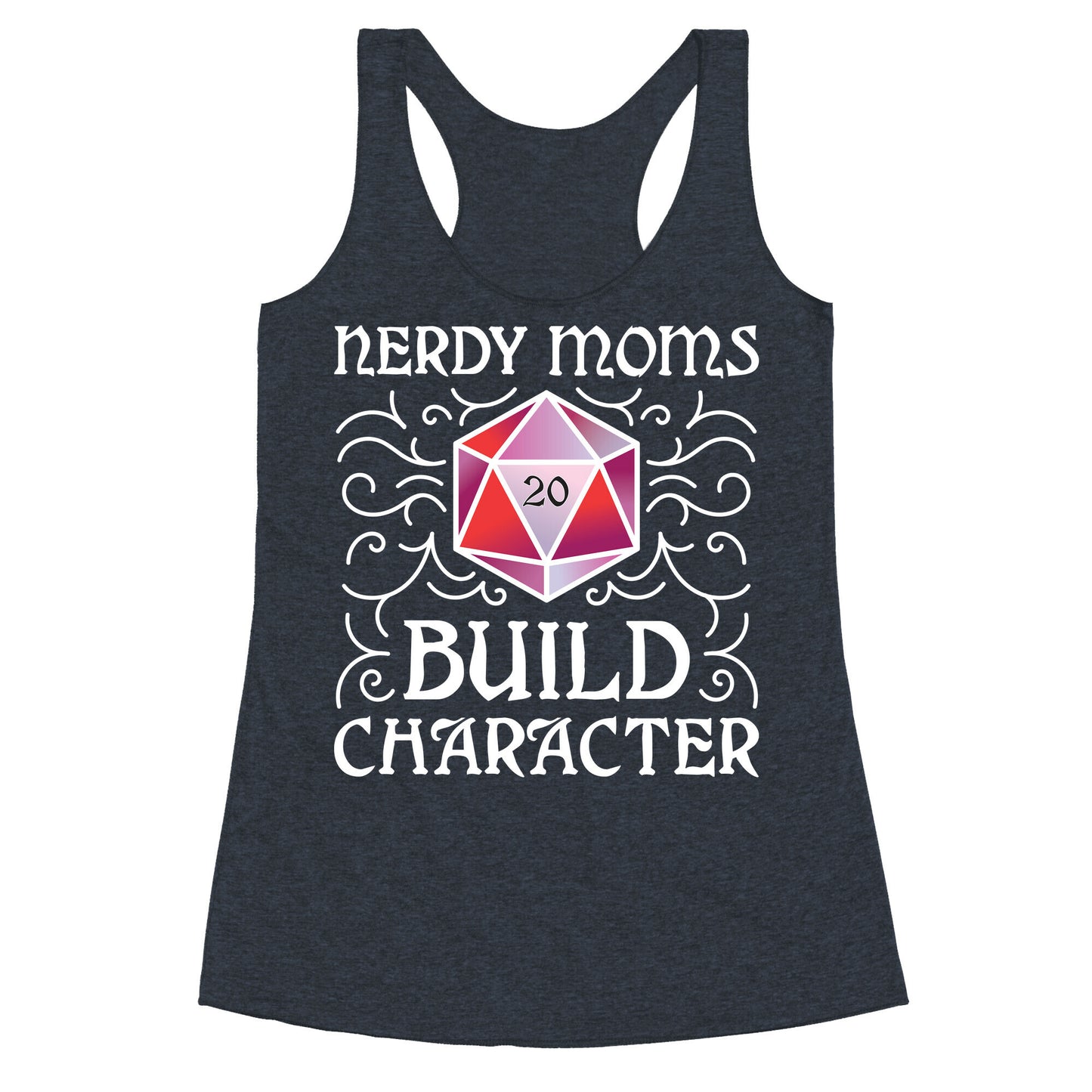 Nerdy Moms Build Character Racerback Tank