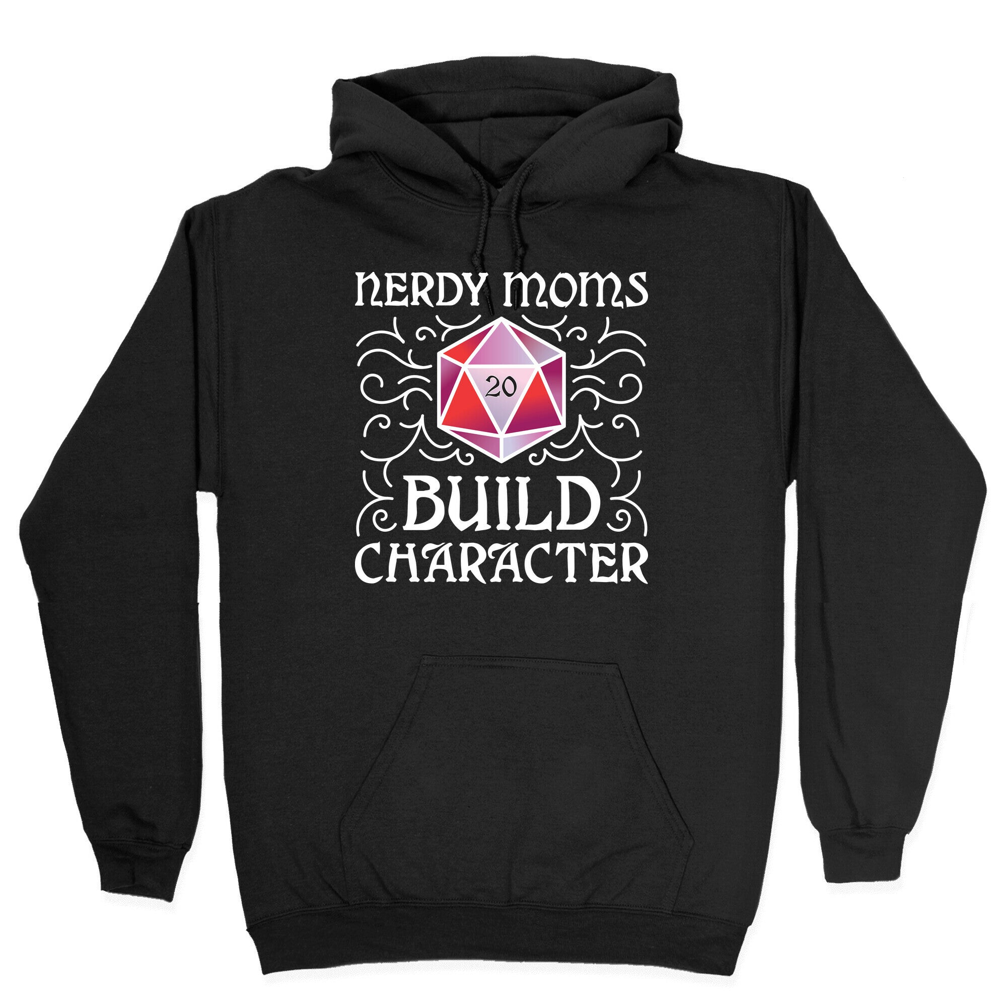 Nerdy Moms Build Character Hoodie