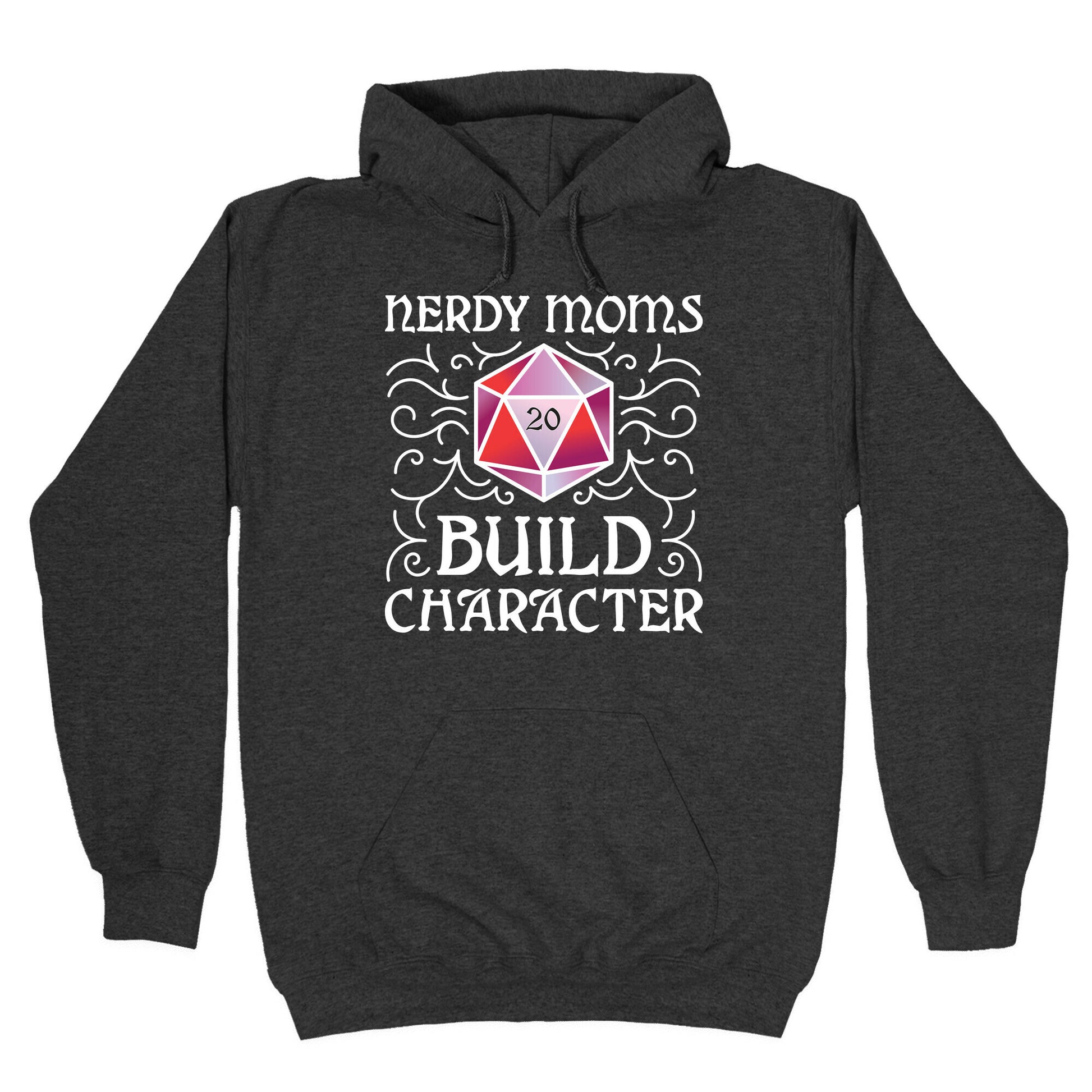 Nerdy Moms Build Character Hoodie