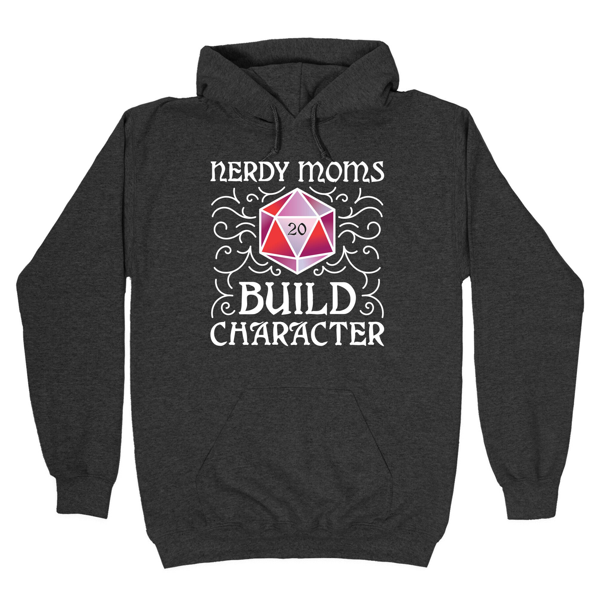 Nerdy Moms Build Character Hoodie