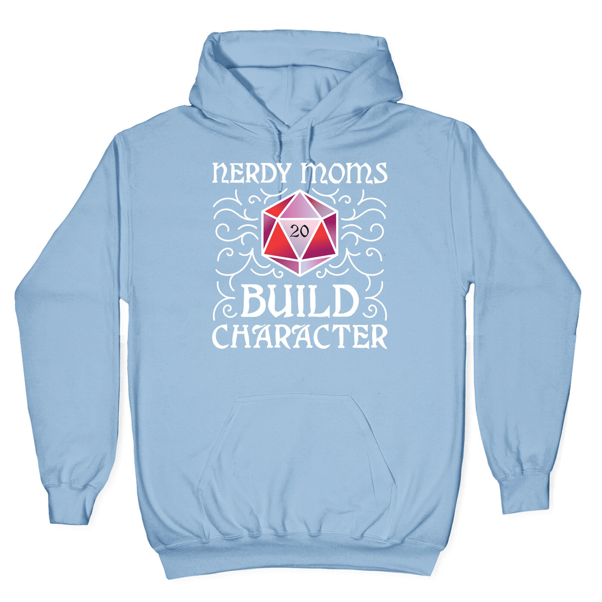 Nerdy Moms Build Character Hoodie