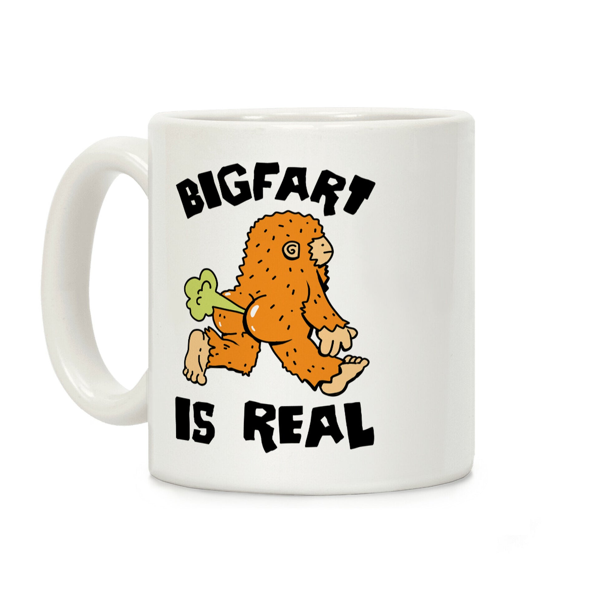 Bigfart Is Real Coffee Mug