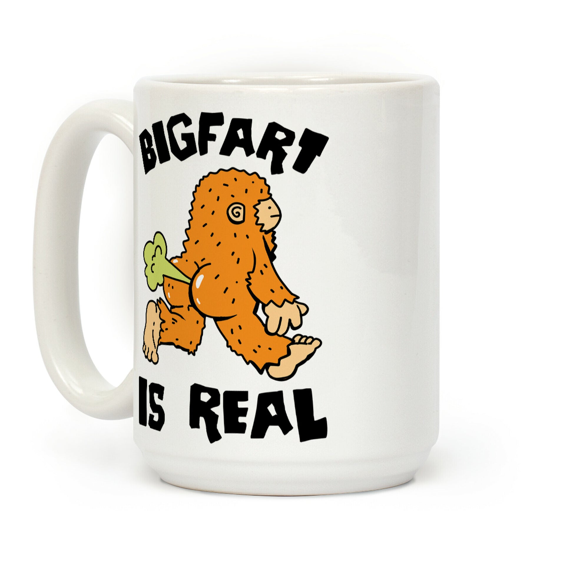 Bigfart Is Real Coffee Mug