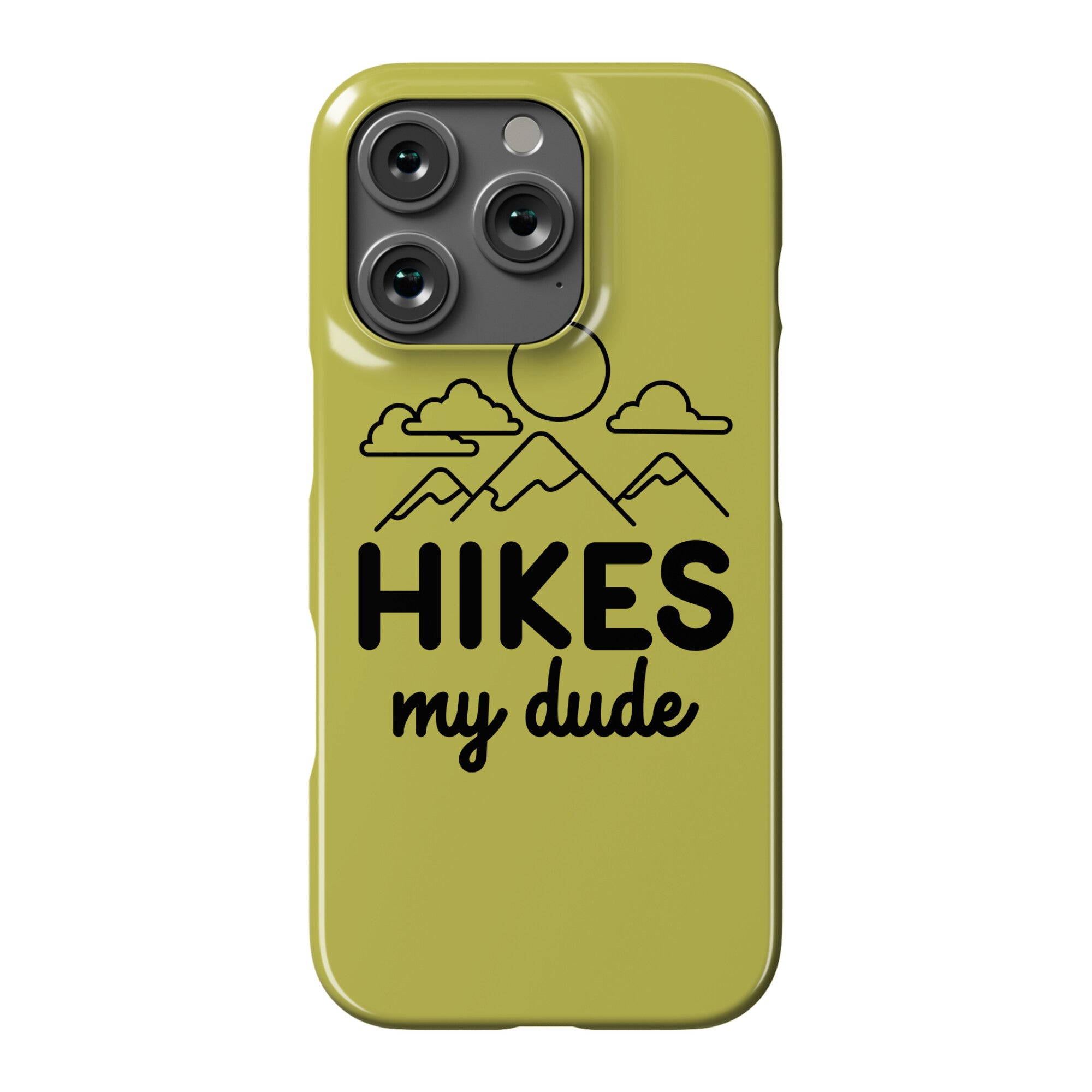 HIKES My Dude Phone Case