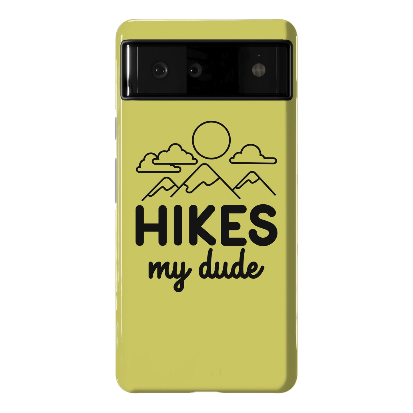 HIKES My Dude Phone Case