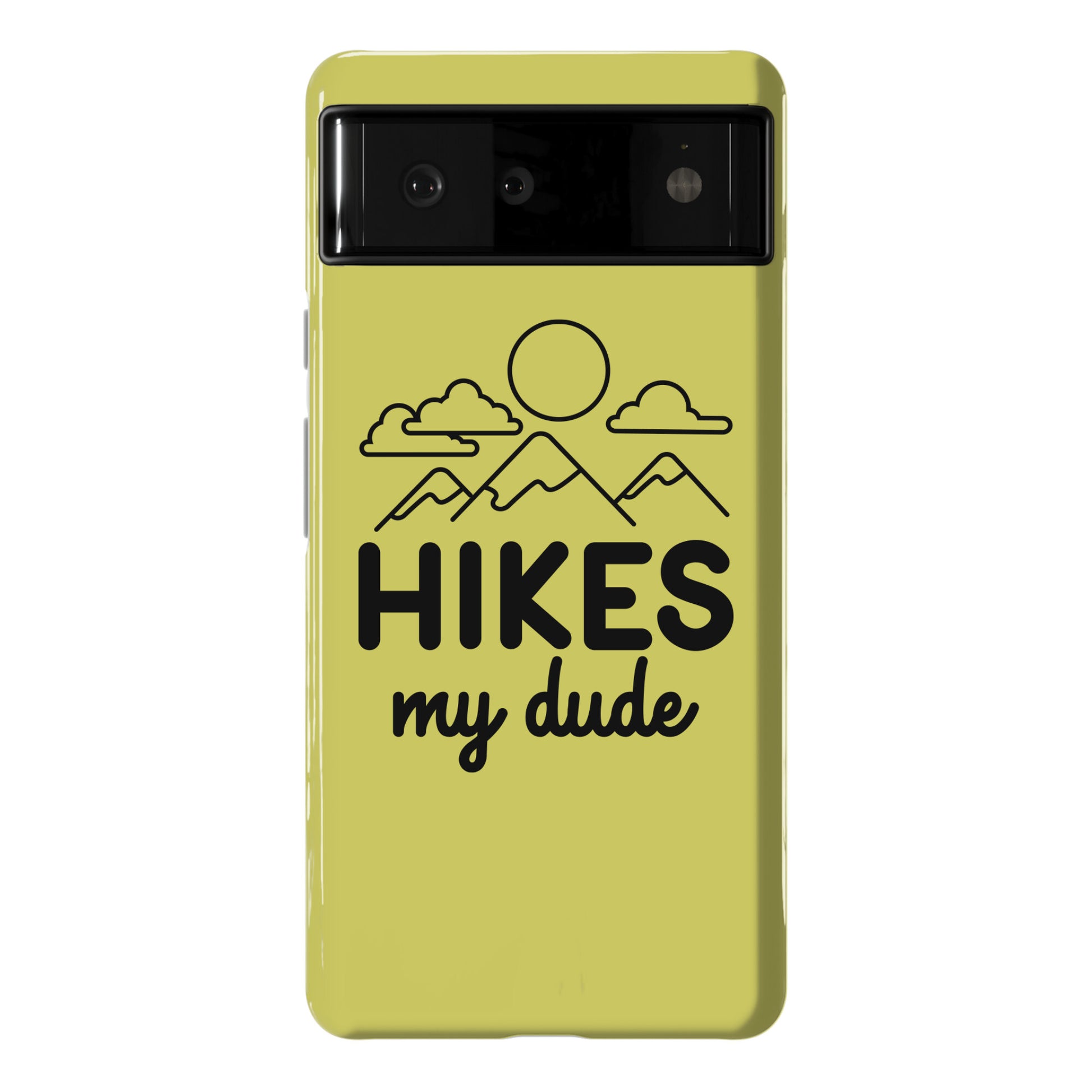 HIKES My Dude Phone Case