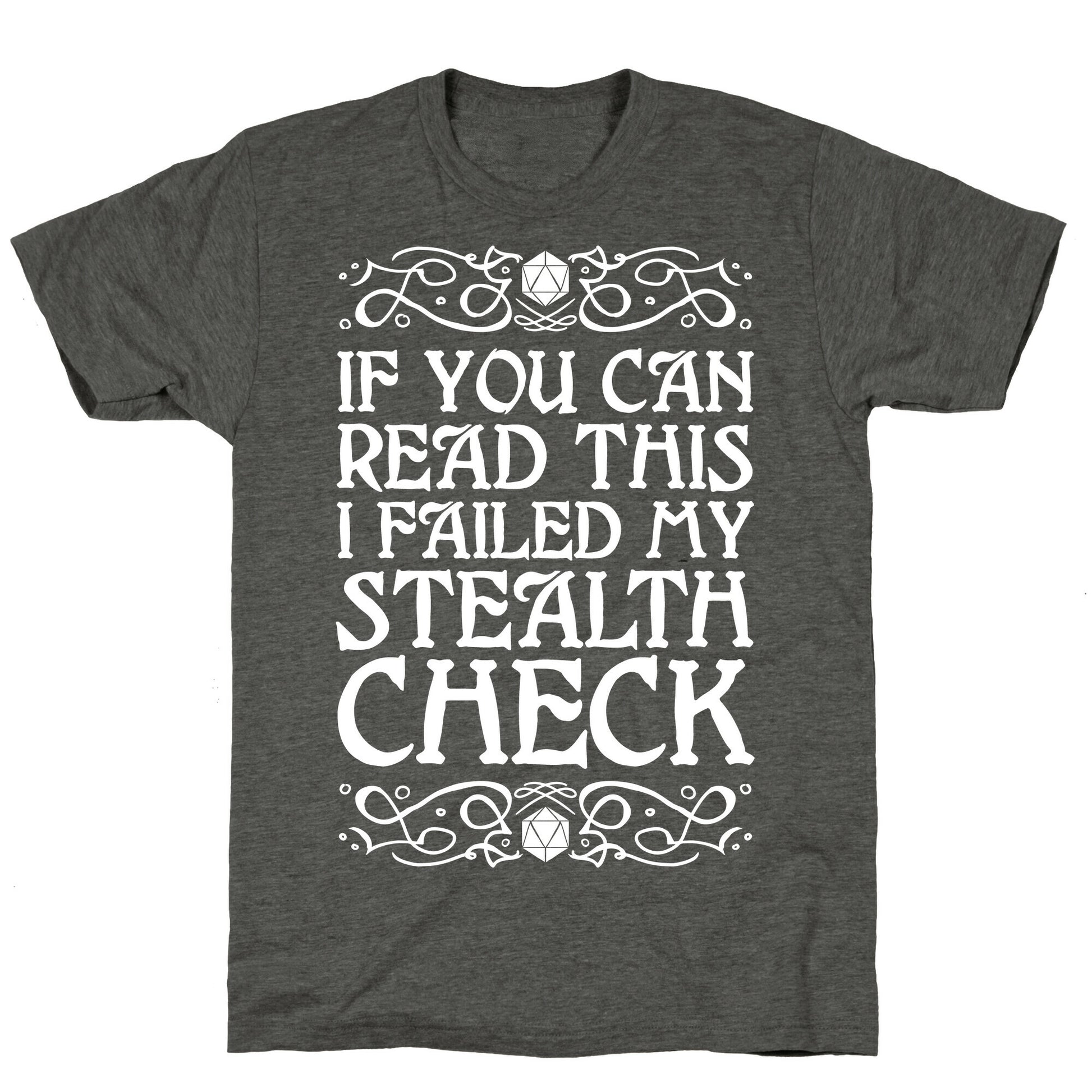 If You Can Read This I Failed My Stealth Check Unisex Triblend Tee