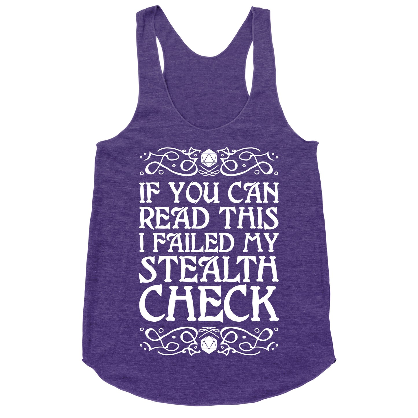 If You Can Read This I Failed My Stealth Check Racerback Tank