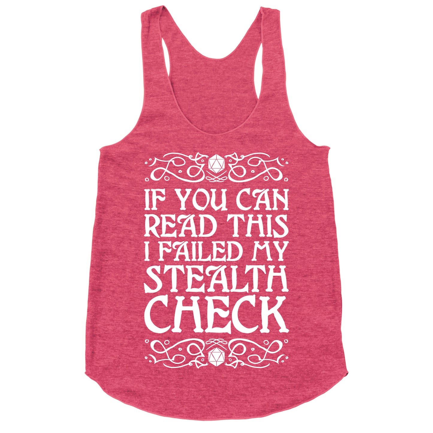 If You Can Read This I Failed My Stealth Check Racerback Tank