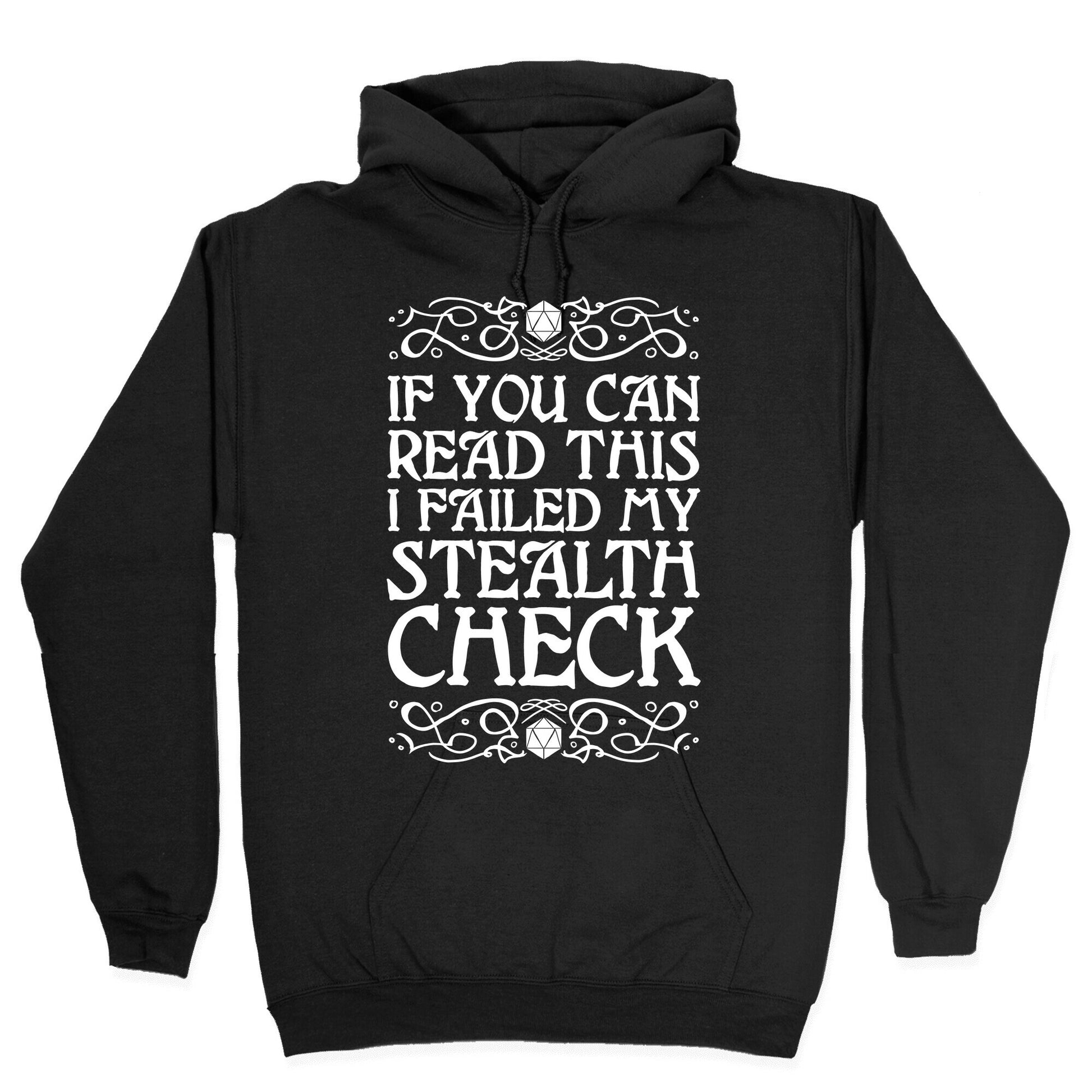 If You Can Read This I Failed My Stealth Check Hoodie