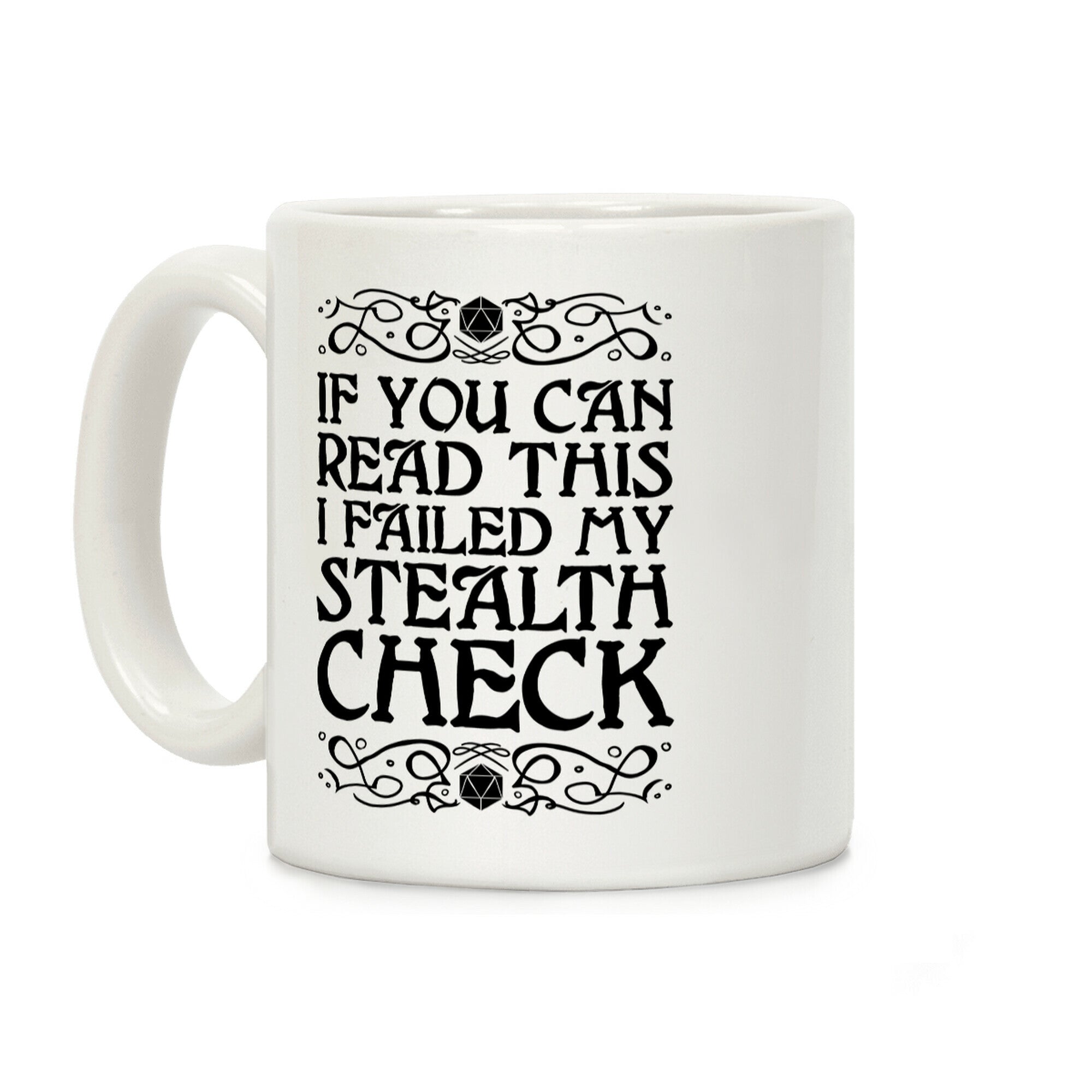 If You Can Read This I Failed My Stealth Check Coffee Mug