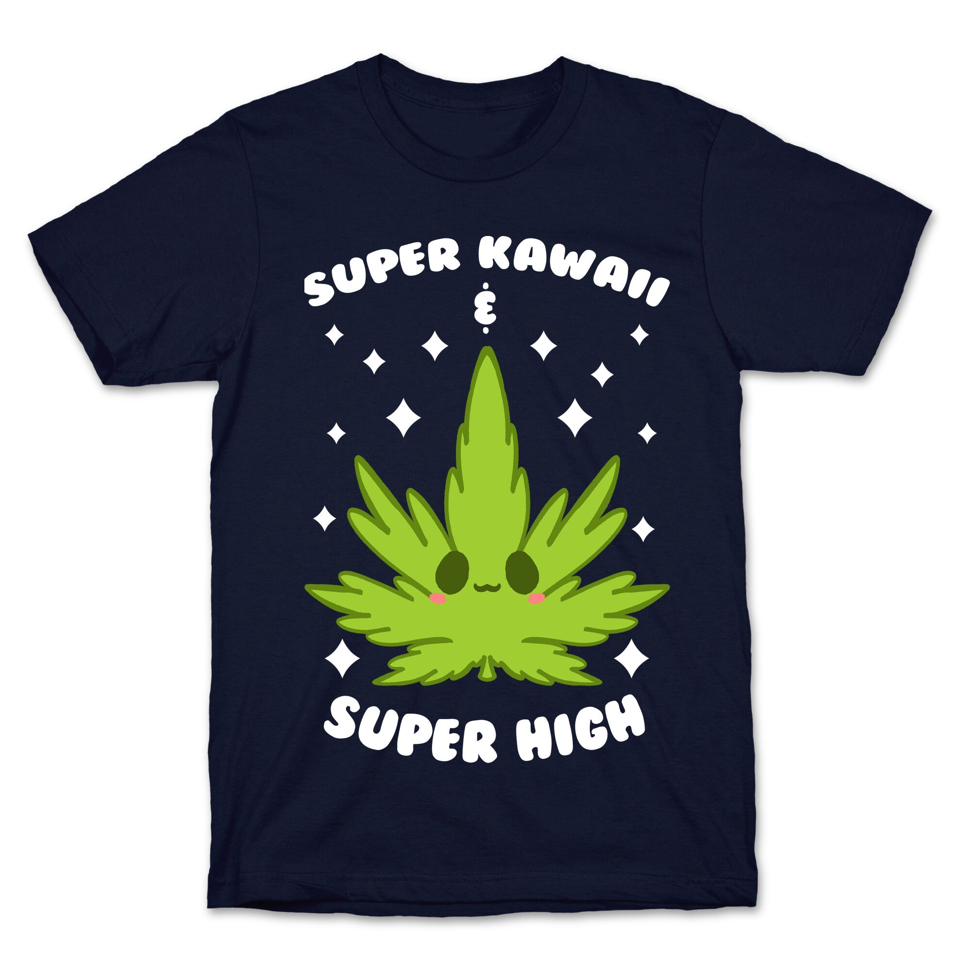 Super Kawaii & Super High T-Shirt