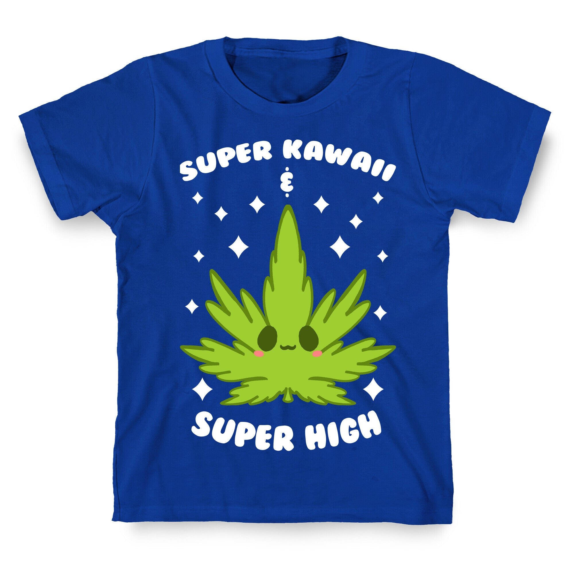 Super Kawaii & Super High T-Shirt