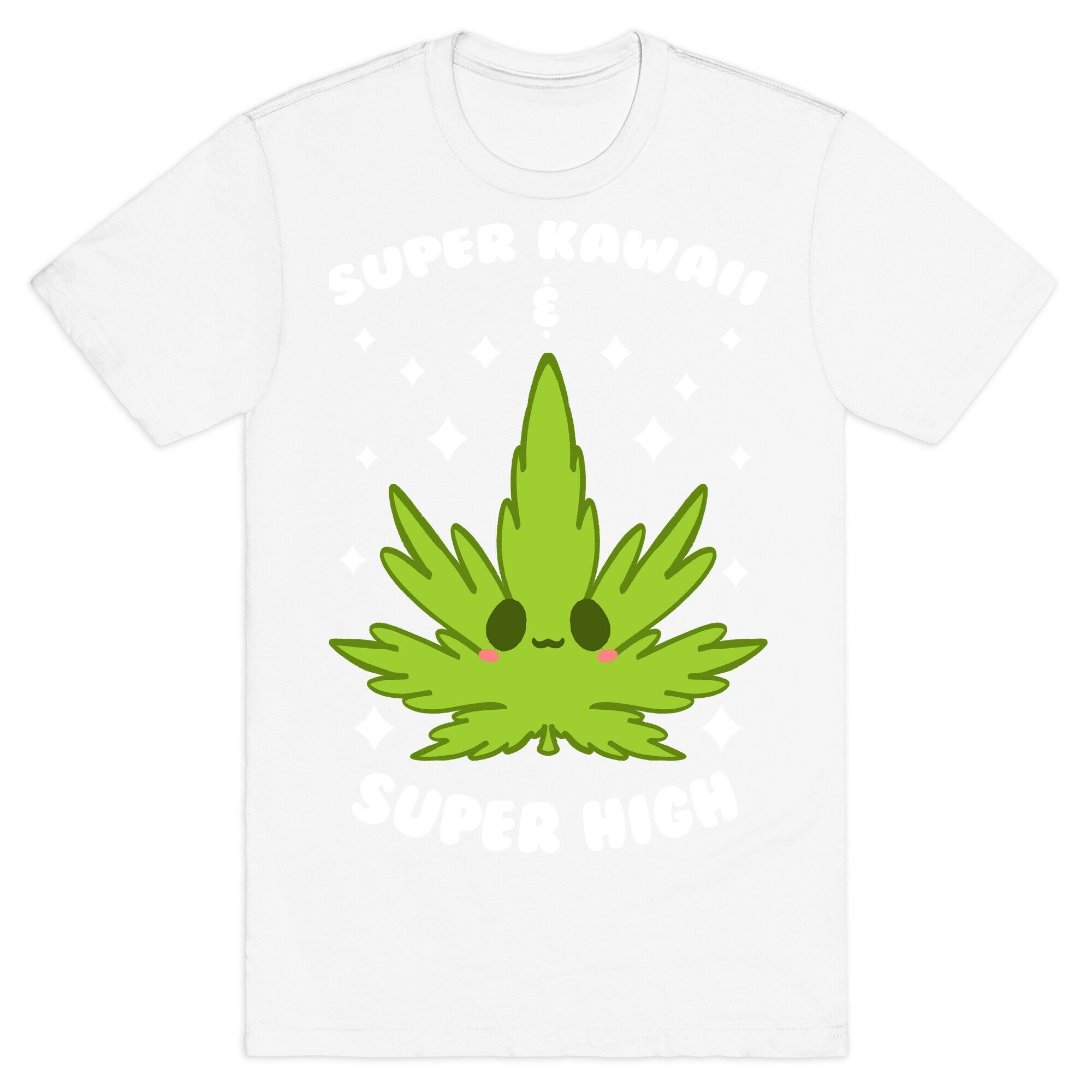 Super Kawaii & Super High T-Shirt