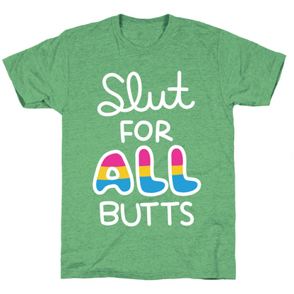 Slut for All Butts (Pansexual) Unisex Triblend Tee