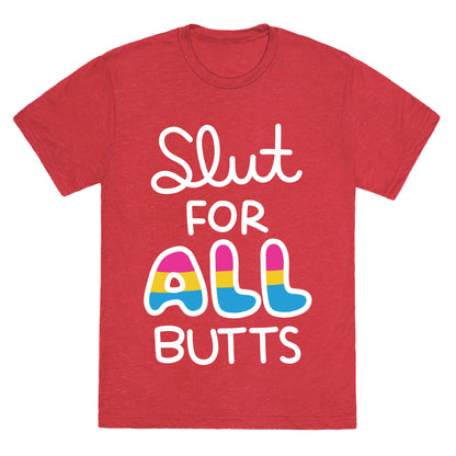 Slut for All Butts (Pansexual) Unisex Triblend Tee