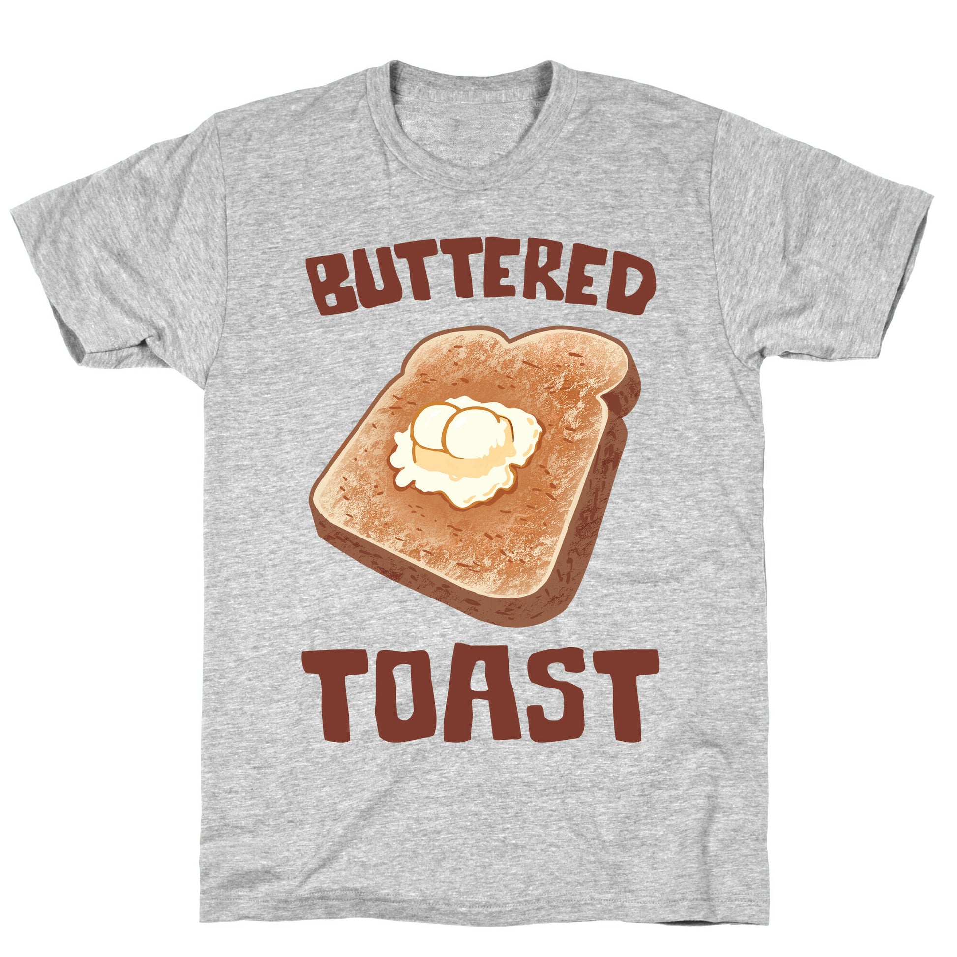Buttered Toast T-Shirt