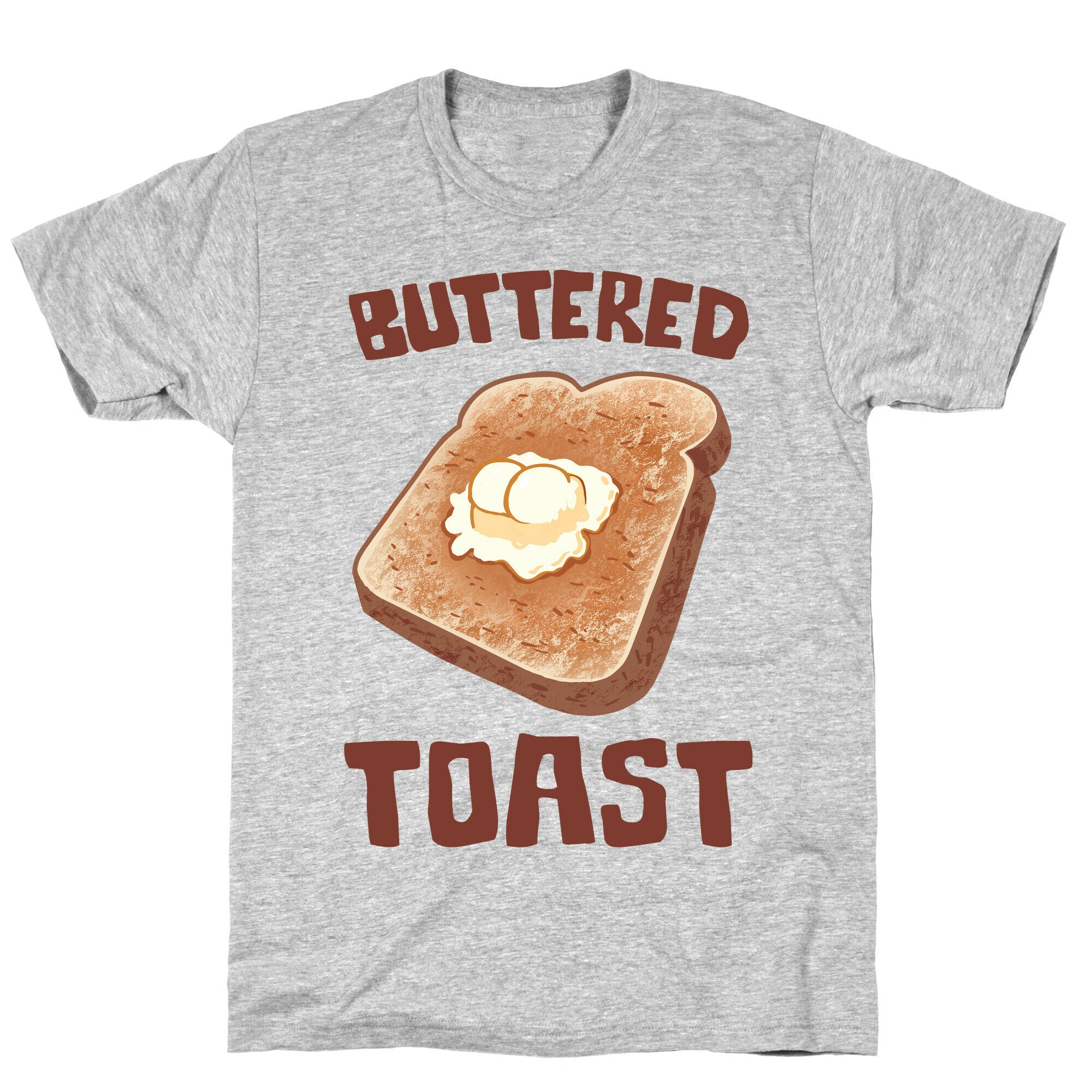 Buttered Toast T-Shirt
