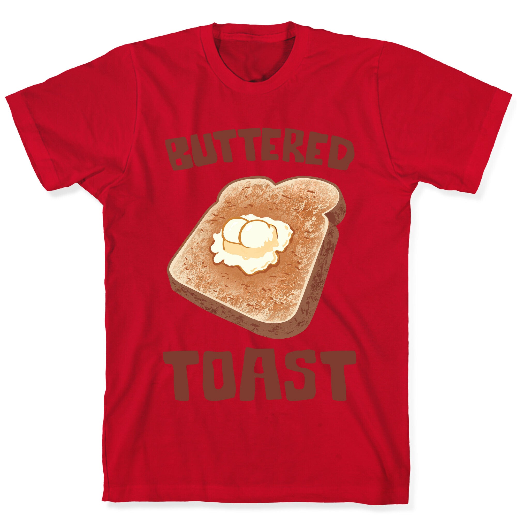 Buttered Toast T-Shirt