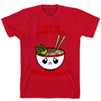 Life Is Pho-King Relentless T-Shirt