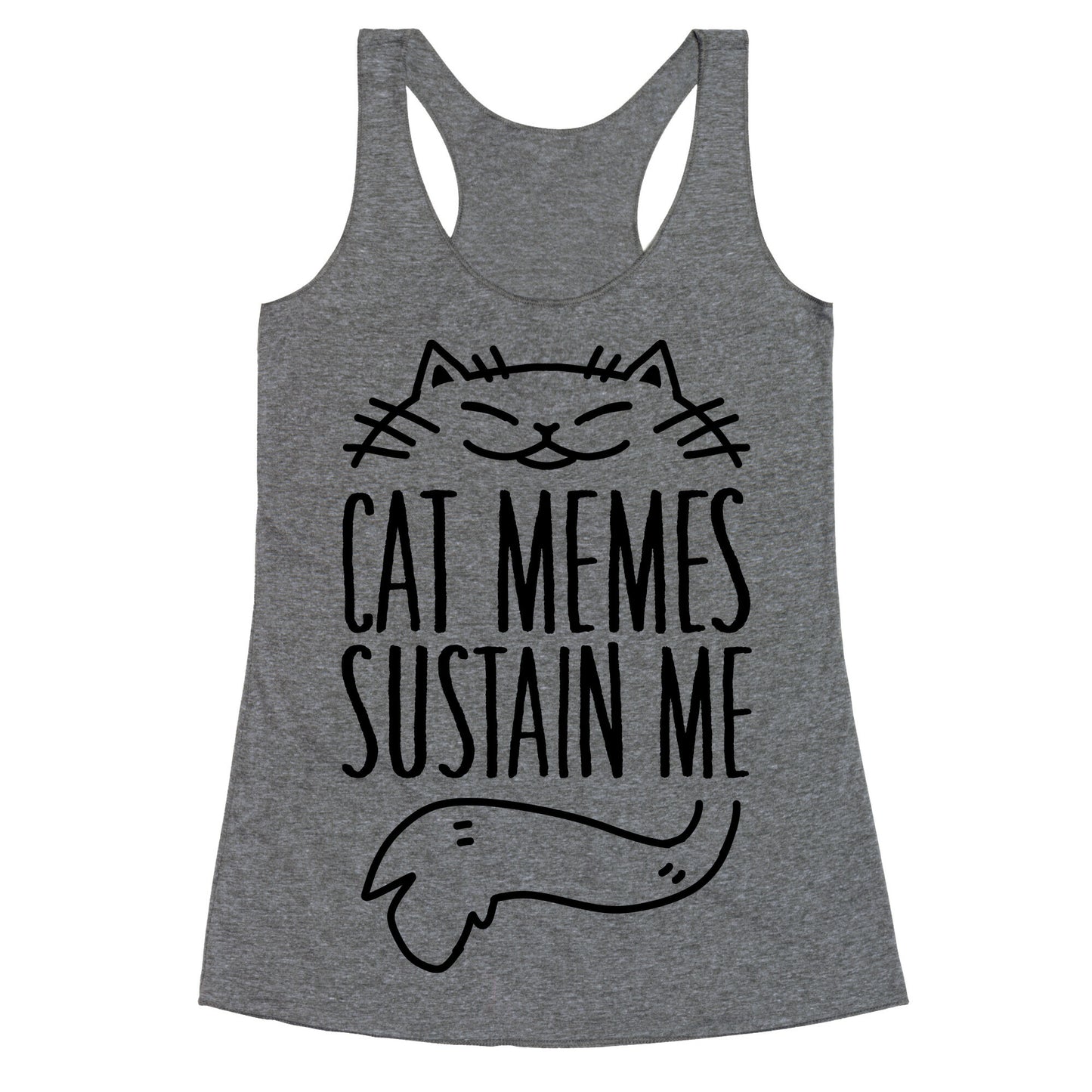 Cat Memes Sustain Me Racerback Tank