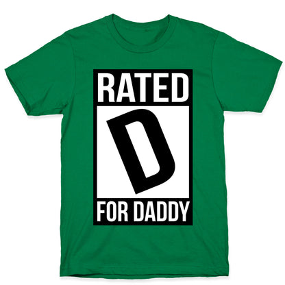Rated D For DADDY T-Shirt