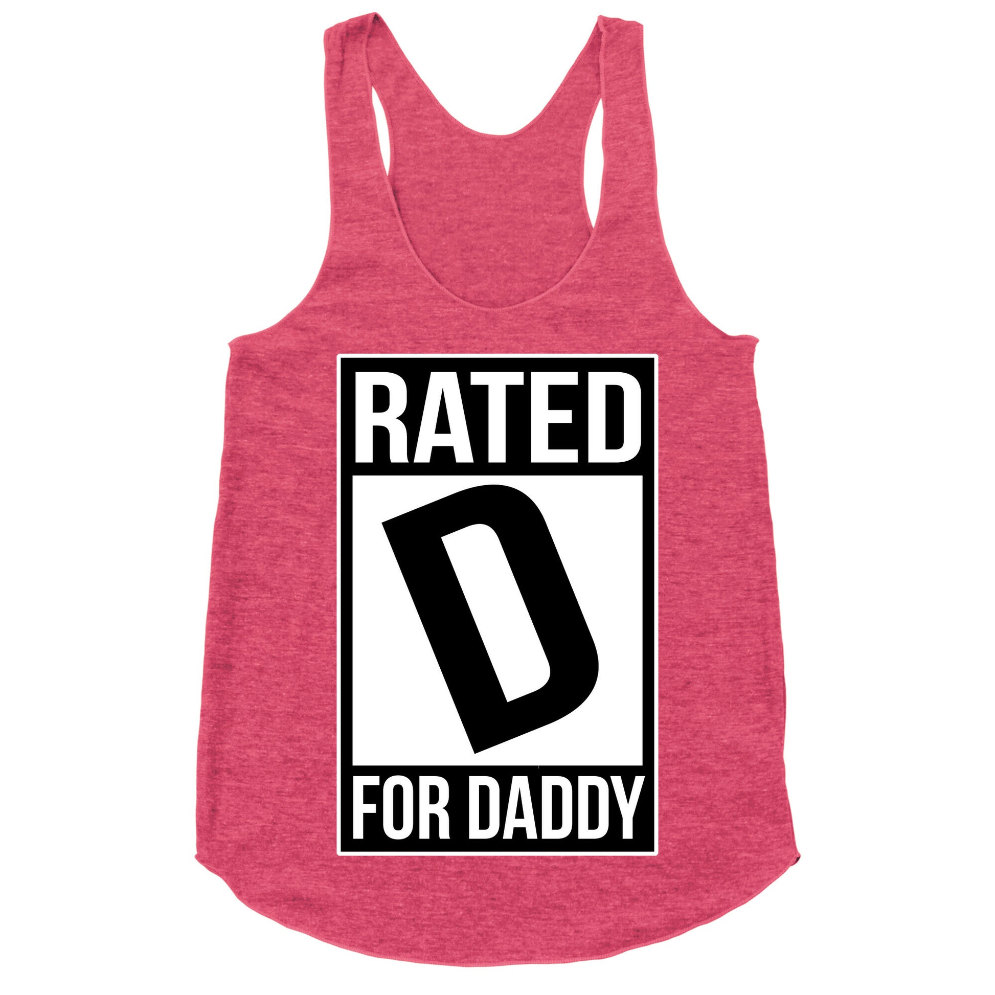 Rated D For DADDY Racerback Tank
