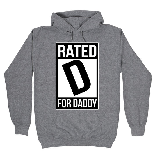 Rated D For DADDY Hoodie