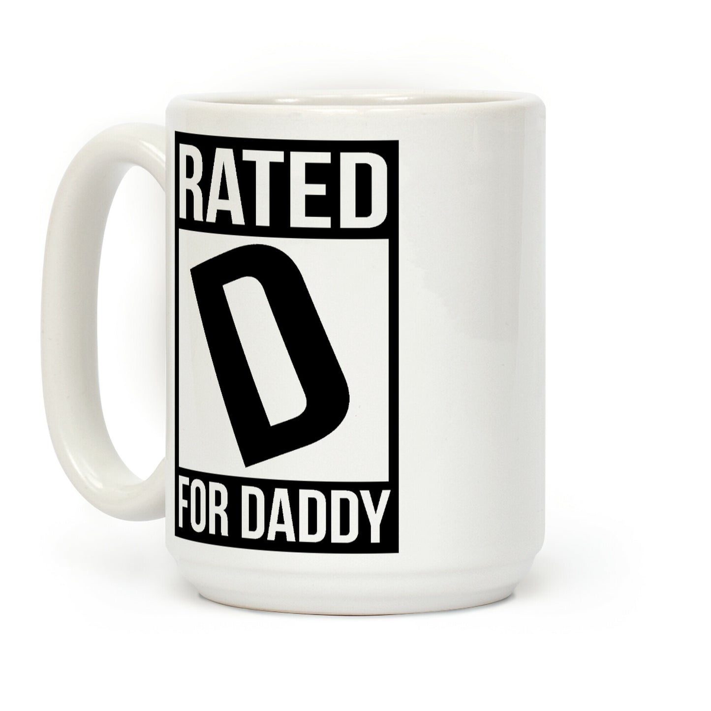 Rated D For DADDY Coffee Mug