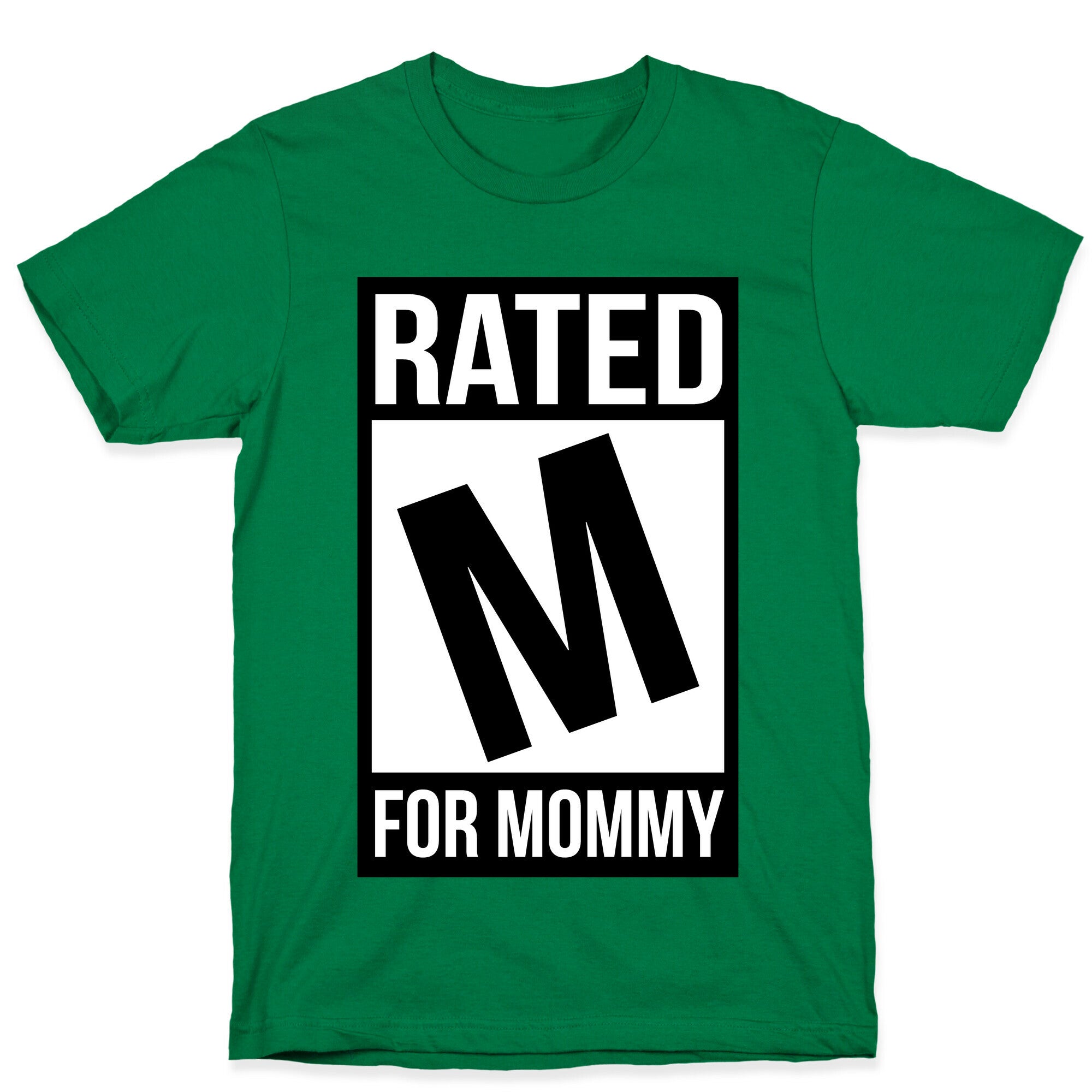 Rated M For MOMMY T-Shirt