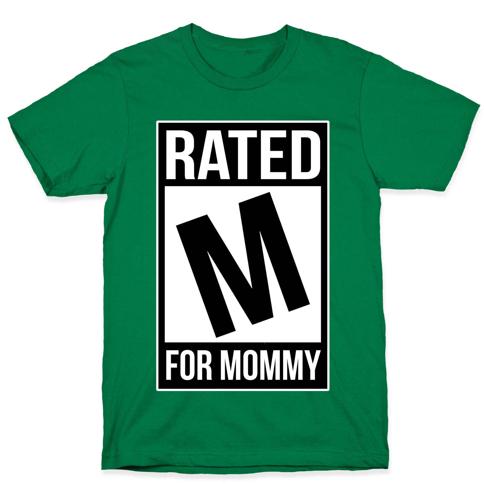 Rated M For MOMMY T-Shirt
