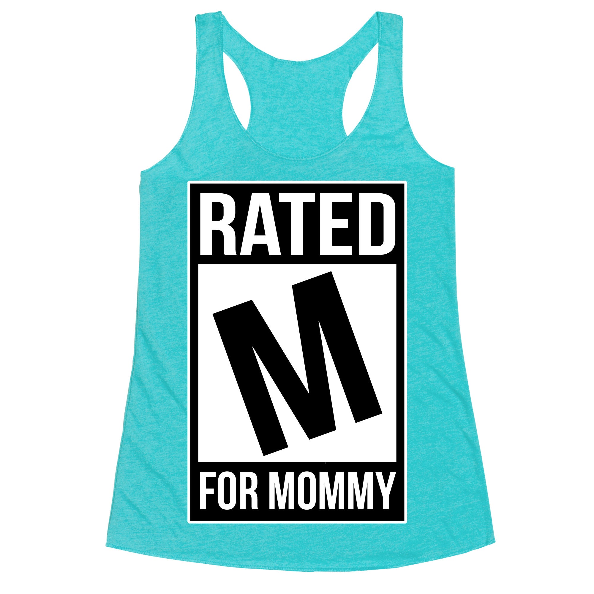 Rated M For MOMMY Racerback Tank