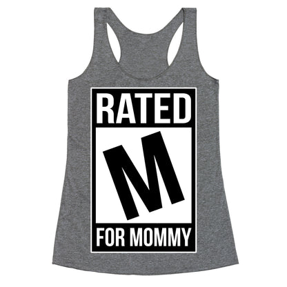 Rated M For MOMMY Racerback Tank
