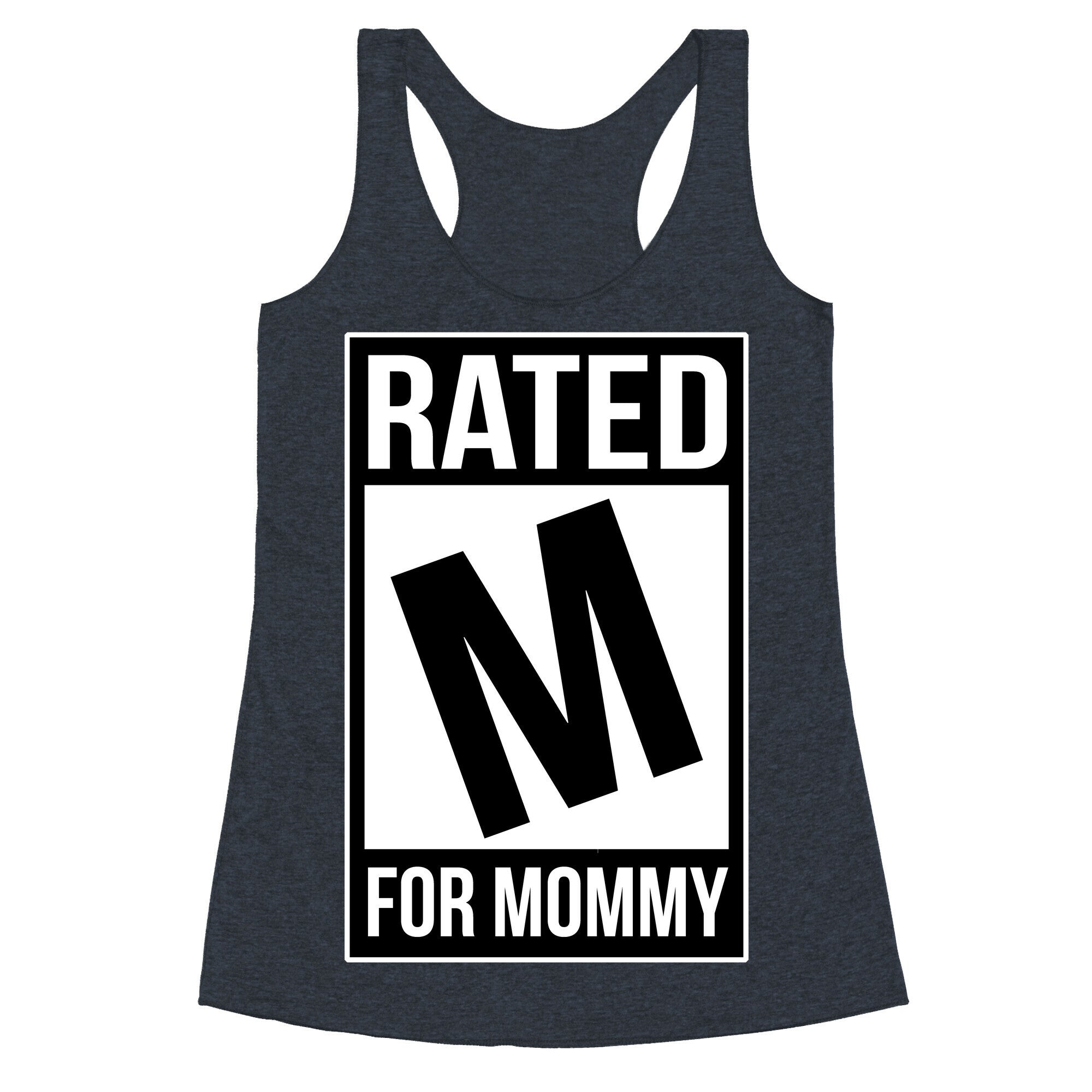 Rated M For MOMMY Racerback Tank