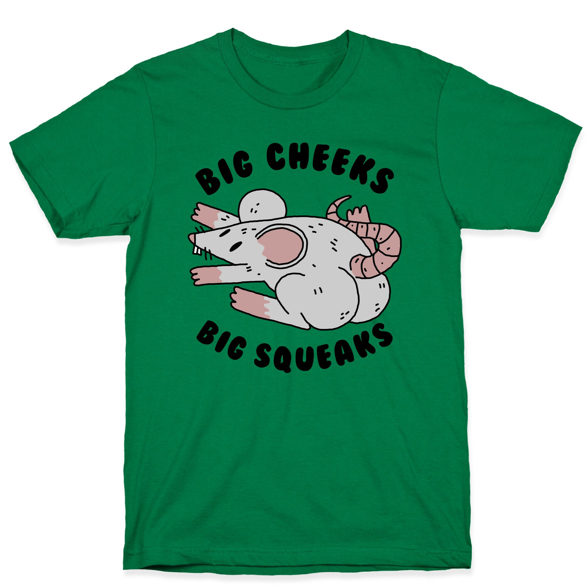 Big Cheeks Big Squeaks T-Shirt