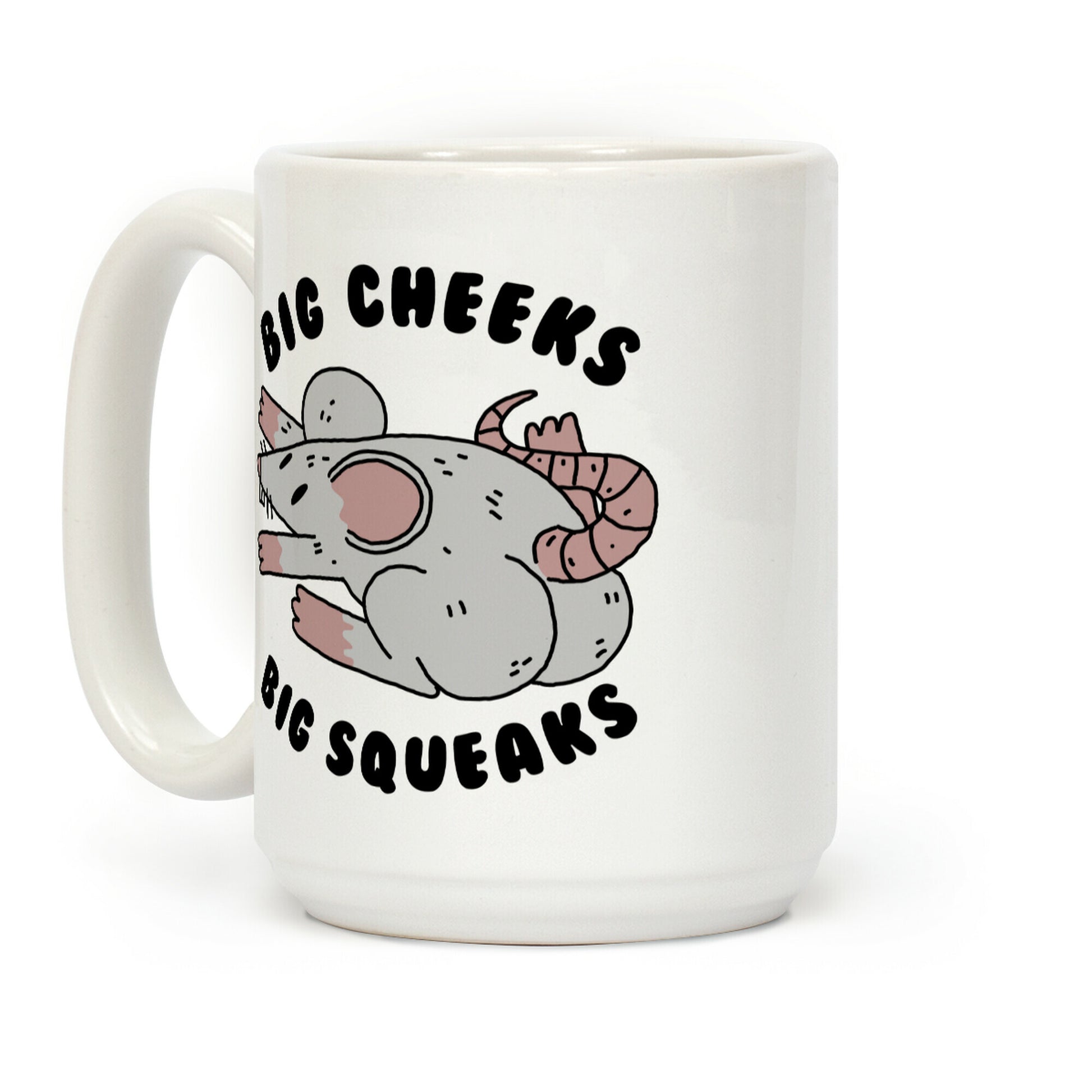 Big Cheeks Big Squeaks Coffee Mug