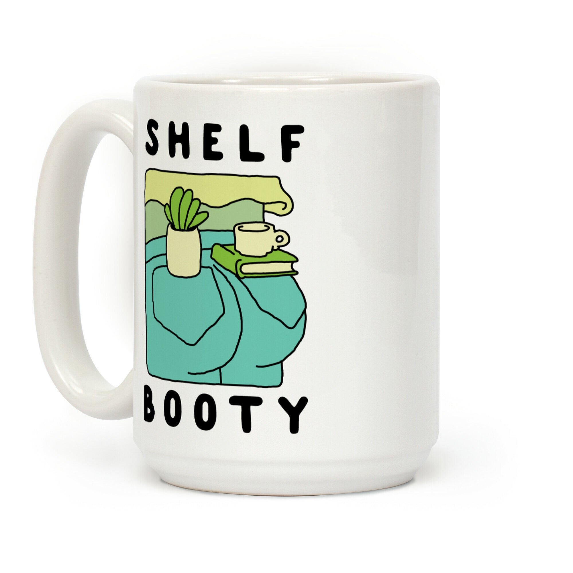 Shelf Booty Coffee Mug