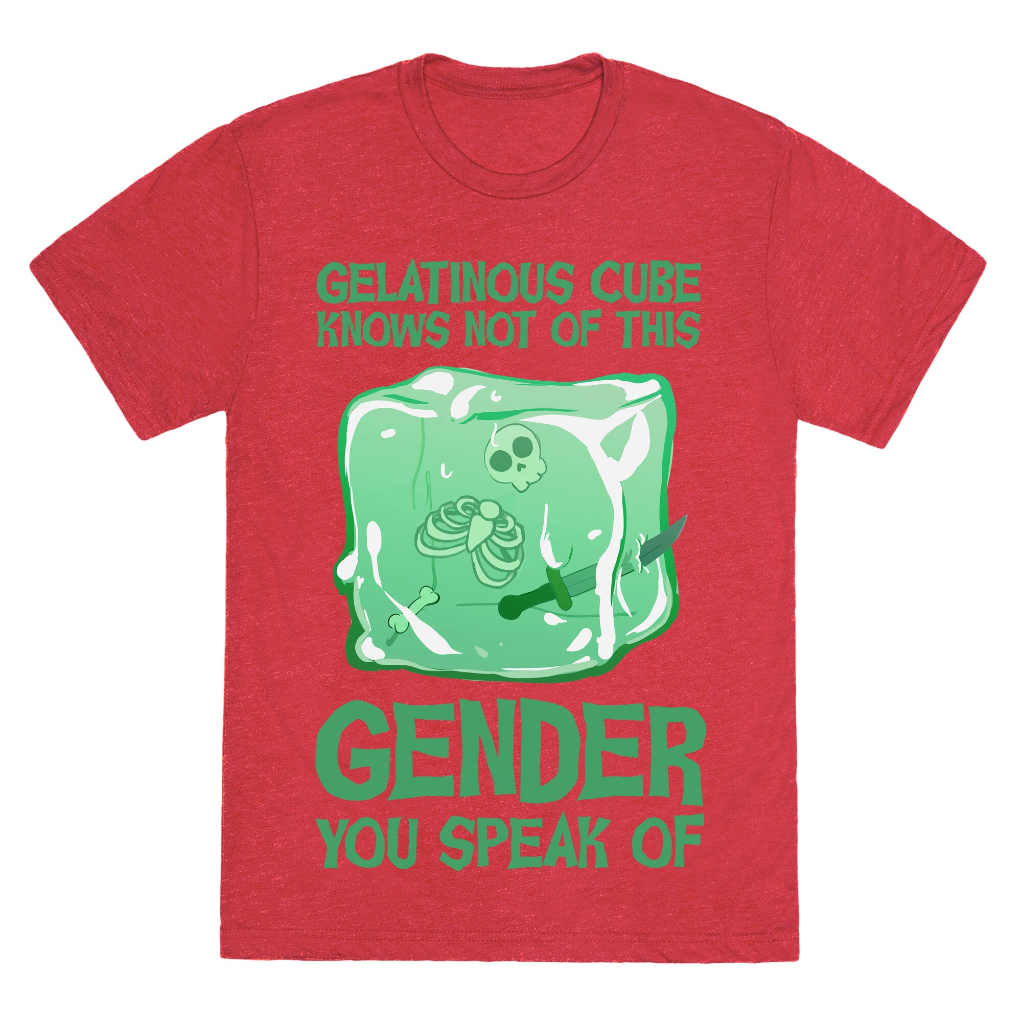 Gelatinous Cube Knows Not Of This Gender You Speak Of Unisex Triblend Tee