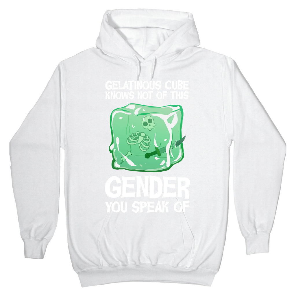 Gelatinous Cube Knows Not Of This Gender You Speak Of Hoodie
