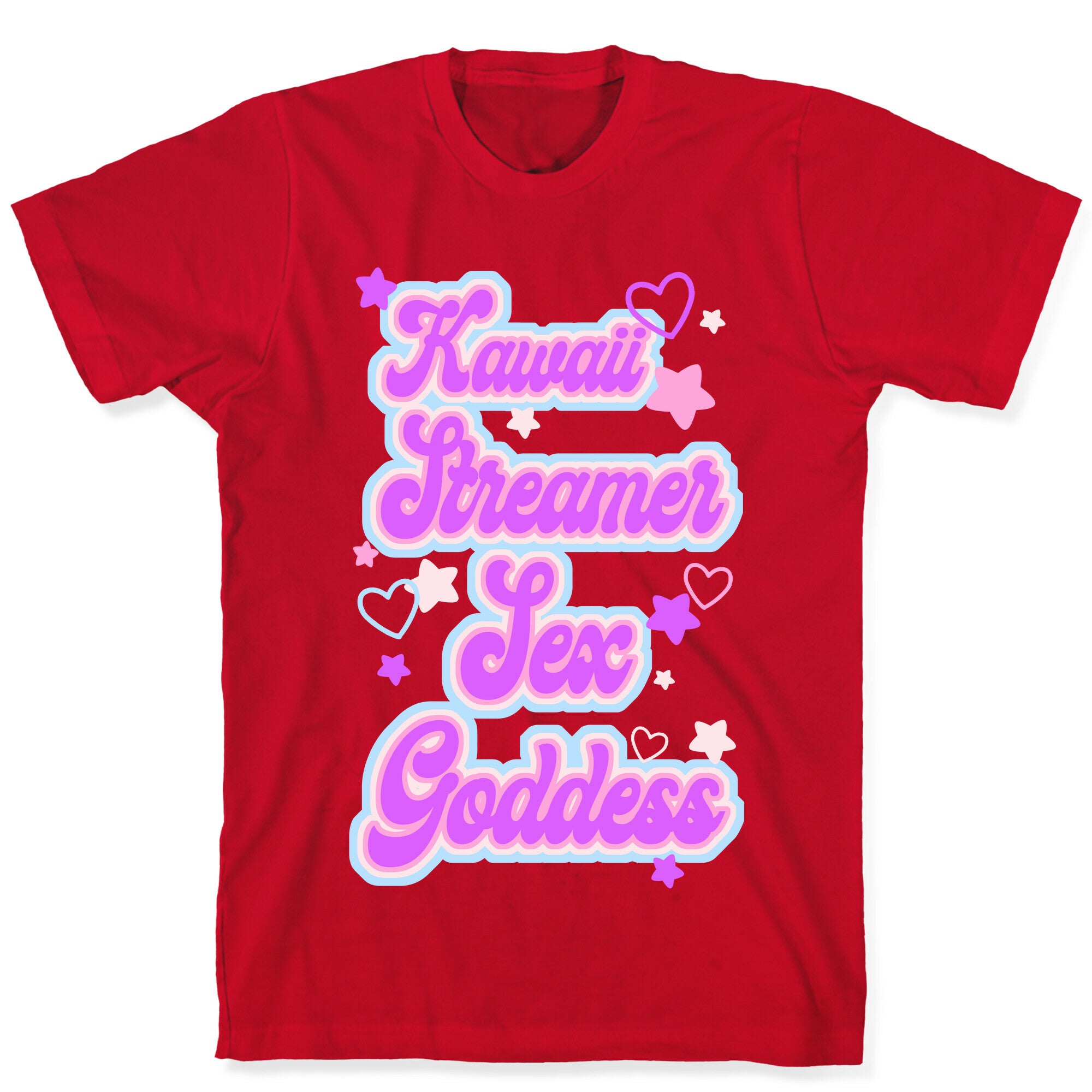 Kawaii Streamer Sex Goddess T-Shirt