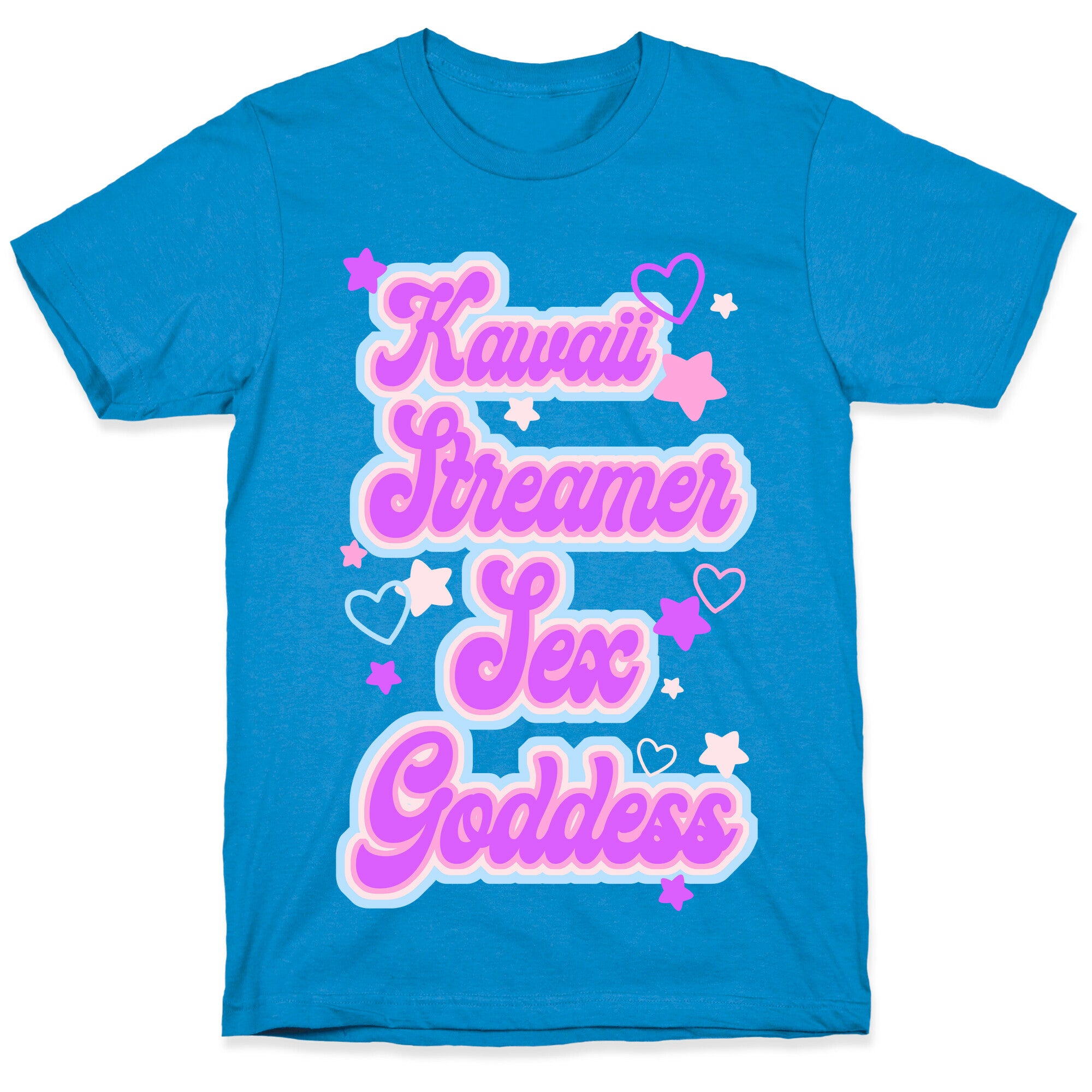 Kawaii Streamer Sex Goddess T-Shirt