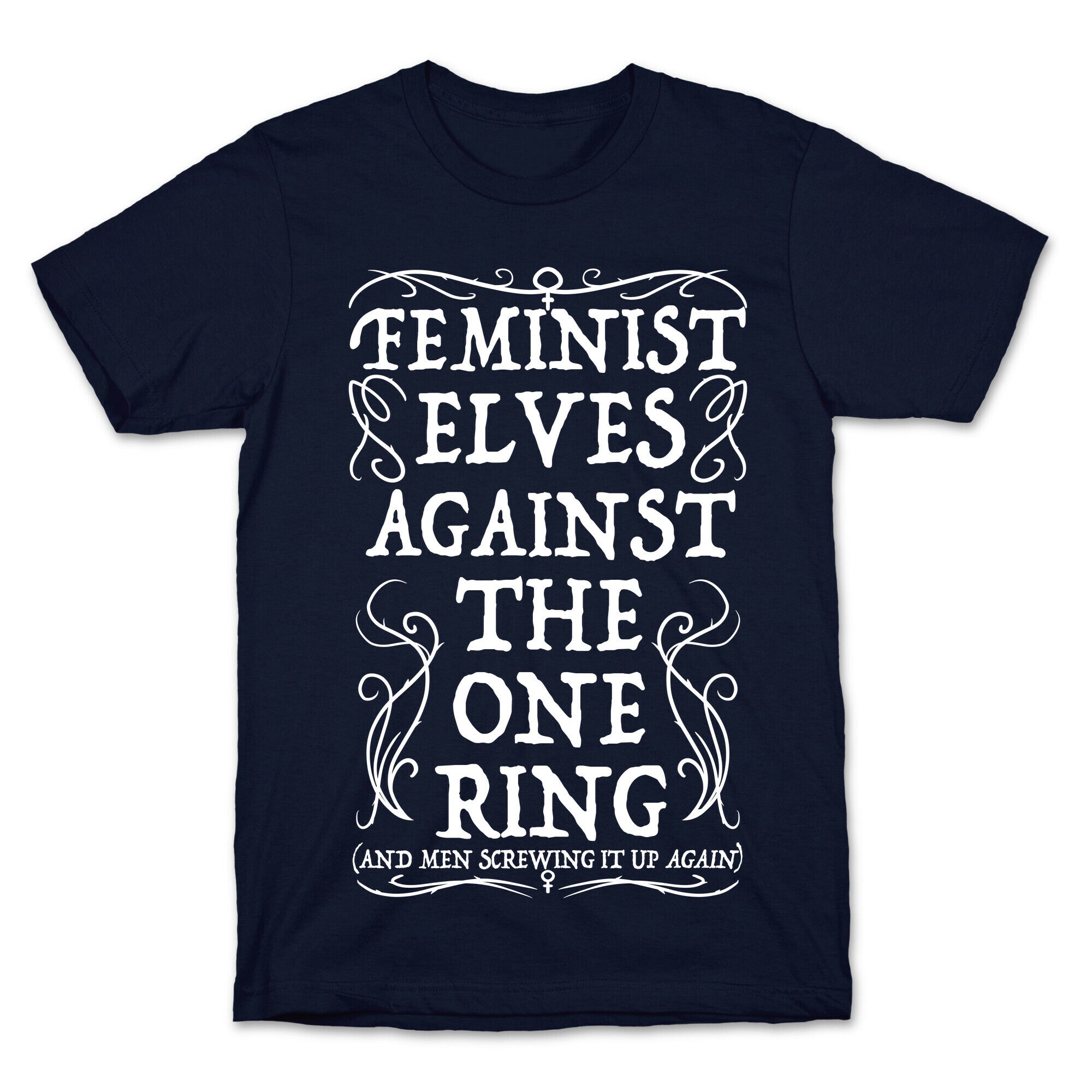 Feminist Elves Against the One Ring T-Shirt