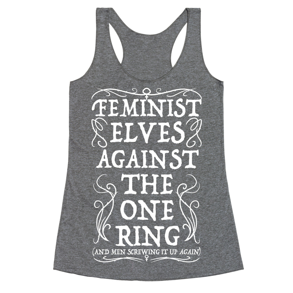Feminist Elves Against the One Ring Racerback Tank