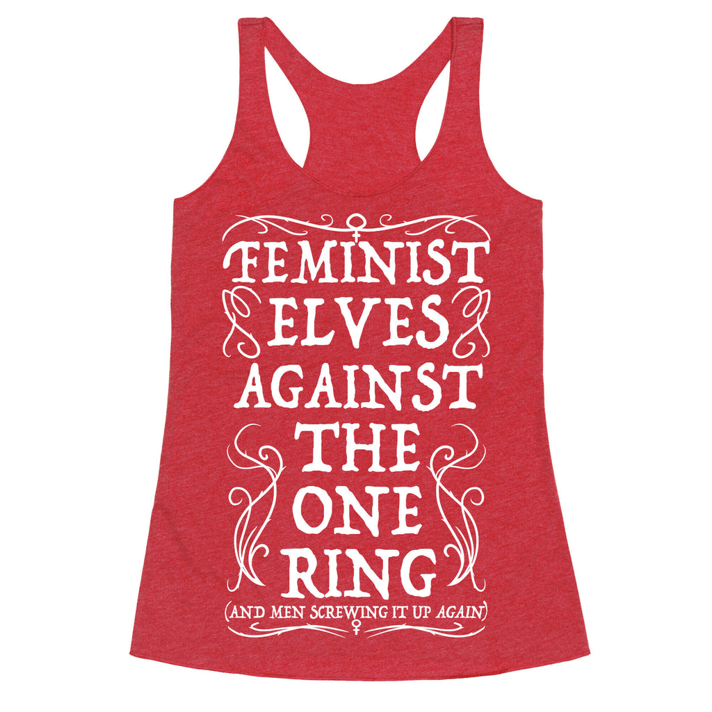Feminist Elves Against the One Ring Racerback Tank
