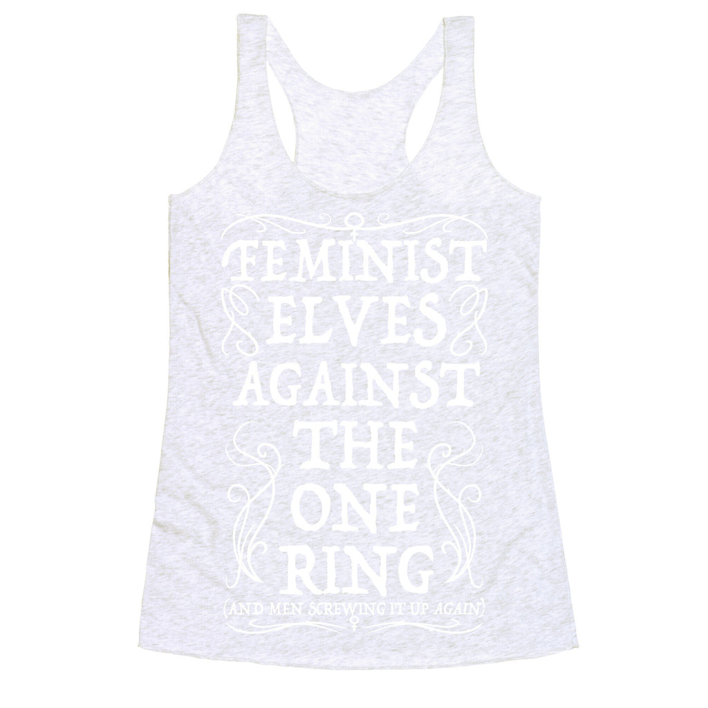 Feminist Elves Against the One Ring Racerback Tank