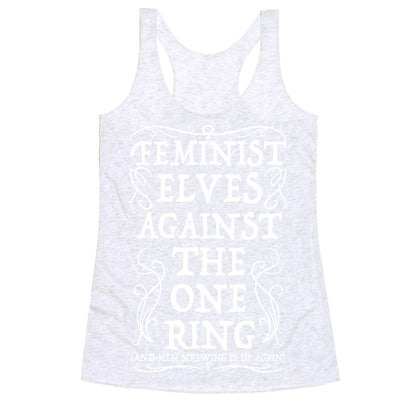 Feminist Elves Against the One Ring Racerback Tank