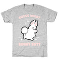 Guess What Bunny Butt T-Shirt