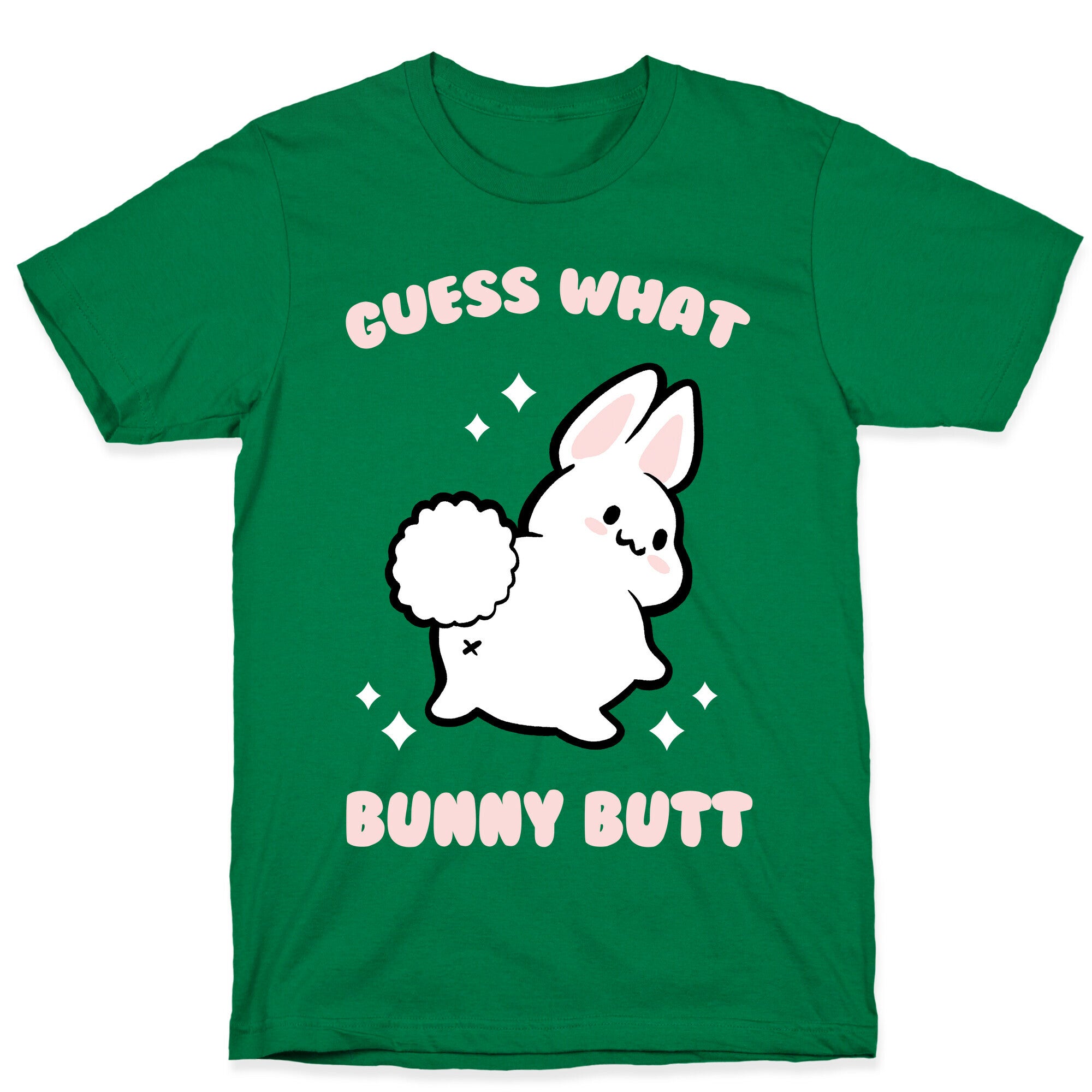 Guess What Bunny Butt T-Shirt